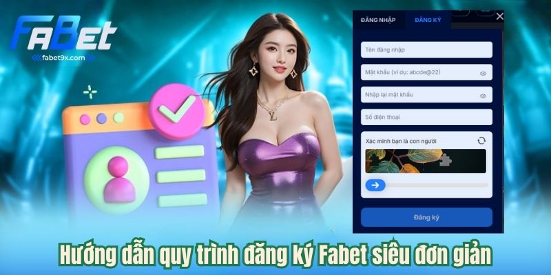 Đăng Ký Fabet - Trở Thành Hội Viên Chính Thức Trong 2 Phút 2 huong-dan-dang-ky-fabet
